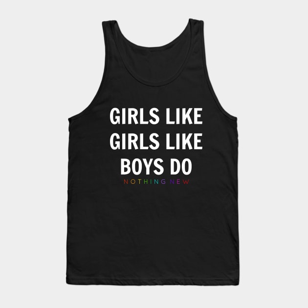 GIRLS LIKE GIRLS Tank Top by queenbeka